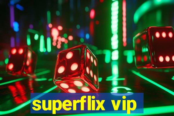 superflix vip